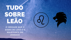 Leia mais sobre o artigo Perfil do Signo de Leão, o quinto do zodíaco